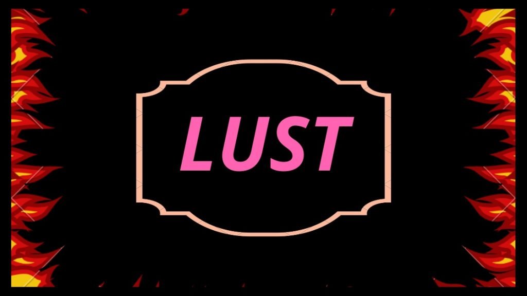 (LUST) List of the seven deadly sins
