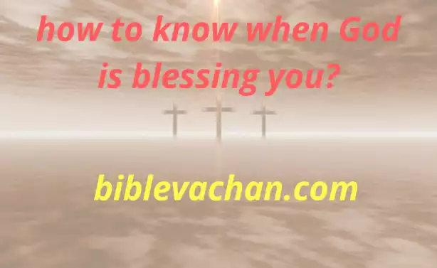 how to know when God is blessing you?