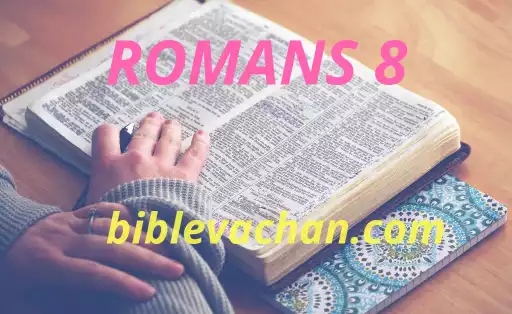 Romans 8:1-39 nkjv.